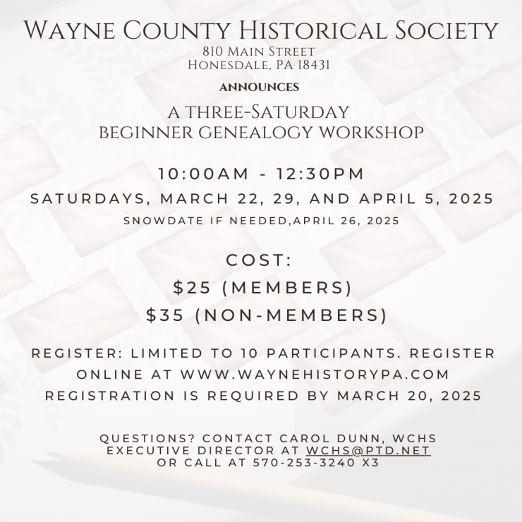Wayne County Historical Society Presents Beginer Genealogy Workshop (4).png